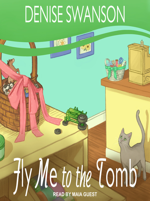 Title details for Fly Me to the Tomb by Denise Swanson - Available